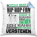 Hip-Hop-Fan Geschenk Kissen mit Füllung 40x40 Geschenkidee für Hip-Hop-Fan Geburtstag Lustig Ich Bin Hip-Hop-Fan Ich Kann Es Dir Erklären Aber Nicht Für Dich Verstehen (Grau) Blau Trendation