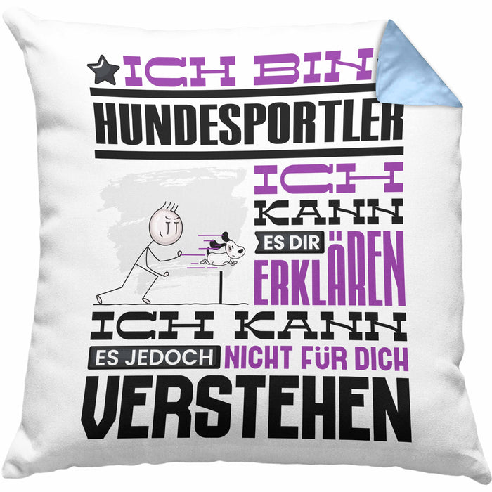 Hundesportler Geschenk Kaffee-Kissen mit Füllung 40x40 Geschenkidee für Hundesportler Ich Bin Hundesportler Ich Kann Es Dir Erklären Jedoch Nicht Für Dich Verstehen Spruch Lustig (Grau) Blau Trendation