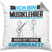 Musiklehrer Kissen mit Füllung 40x40 Geschenk für Musiklehrer Geburtstag Lustiger Spruch Was Ist Deine Superkraft (Grau) Grau Trendation