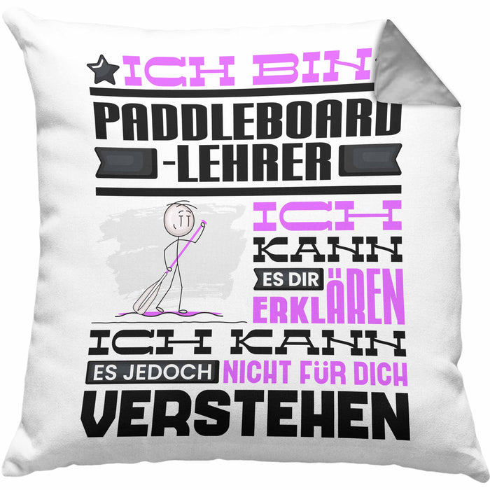 Paddelboard-Lehrer Geschenk Kaffee-Kissen mit Füllung 40x40 Geschenkidee für Paddelboard-Lehrer Ich Bin Paddelboard-Lehrer Ich Kann Es Dir Erklären Jedoch Nicht Für Dich Verstehen Spruch Lustig (Grau) Grau Trendation