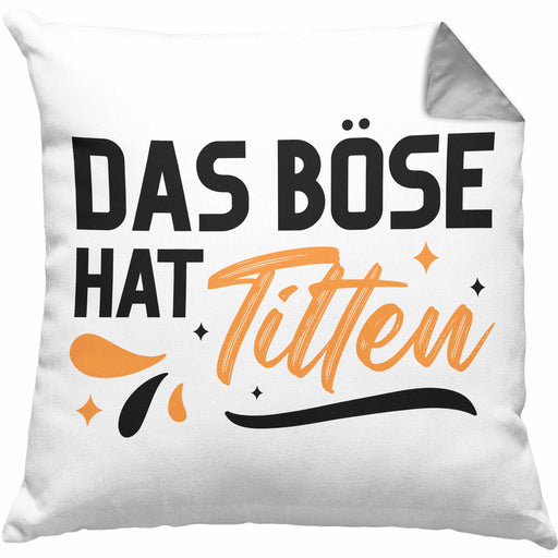 Das Böse Hat Titten Kissen mit Füllung 40x40 Geschenk Lustige Geschenkidee für Frauen (Grau) Grau Trendation