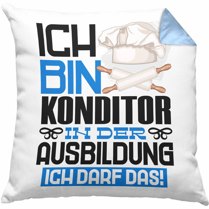 Konditor Ausbildung Kissen mit Füllung 40x40 Geschenk Ich Bin Konditor In Der Ausbildung Ich Darf Das Geschenkidee Spruch (Grau) Blau Trendation