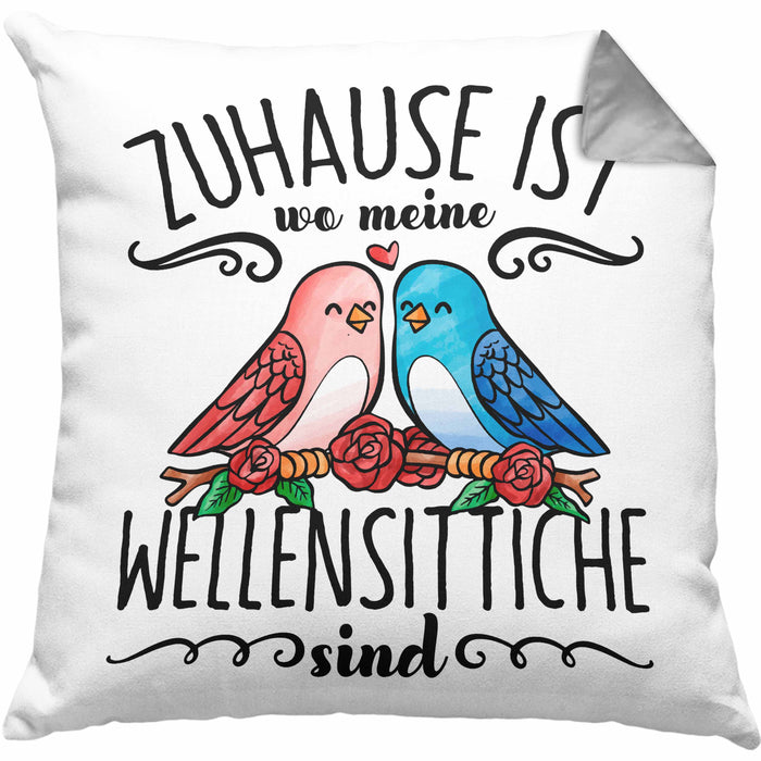 Lustige Kissen mit Füllung 40x40 Wellensittich Besitzer Zuhause Ist Wo Meine Wellensittiche Sind (Grau) Grau Trendation