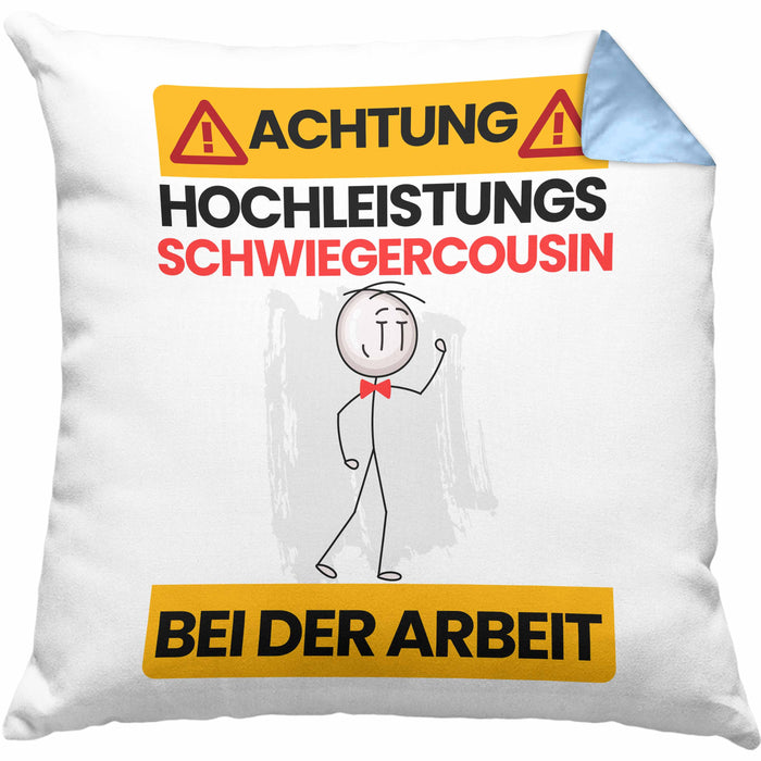 Schwiegercousin Kissen mit Füllung 40x40 Geschenk Lustiger Spruch Geschenkidee für Schwiegercousin Achtung Hochleistungs Schwiegercousin Bei Der Arbeit (Grau) Blau Trendation