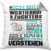 Wildtieraufzüchter Geschenk Kaffee-Kissen mit Füllung 40x40 Geschenkidee für Wildtieraufzüchter Ich Bin Wildtieraufzüchter Ich Kann Es Dir Erklären Jedoch Nicht Für Dich Verstehen Spruch Lustig (Grau) Grau Trendation