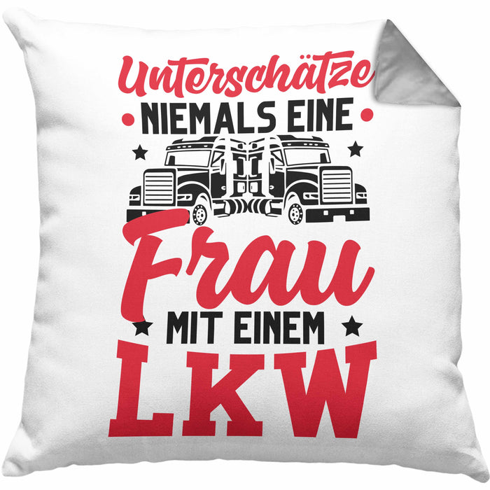 LKW Fahrerin Kissen mit Füllung 40x40 Geschenk Frauen Lastkraftwagen Fahrerin Geschenkidee für Frauen Unterschätze Niemals Eine Frau Mit Einem LKW (Grau) Grau Trendation