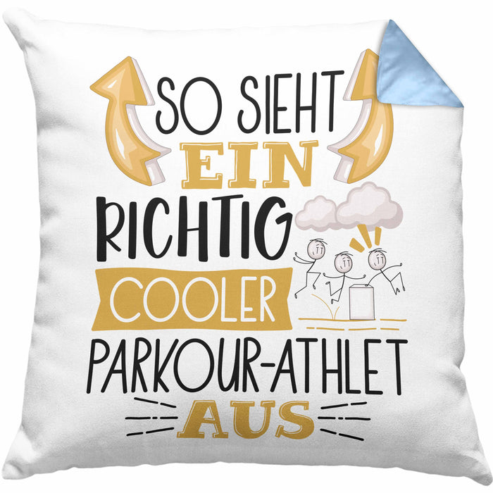 Parkour-Athlet Kissen mit Füllung 40x40 Geschenk So Sieht Ein Richtig Cooler Parkour-Athlet Aus Geschenkidee Spruch Lustig (Grau) Blau Trendation