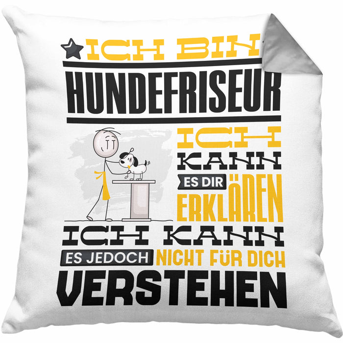 Hundefriseur Geschenk Kaffee-Kissen mit Füllung 40x40 Geschenkidee für Hundefriseur Ich Bin Hundefriseur Ich Kann Es Dir Erklären Jedoch Nicht Für Dich Verstehen Spruch Lustig (Grau) Grau Trendation