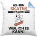 Skater Geschenk Kissen mit Füllung 40x40 Lustiger Spruch Ich Bin Skater Warum Weil Ich Es Kann Geschenkidee Bester Skater Geburtstag (Grau) Blau Trendation