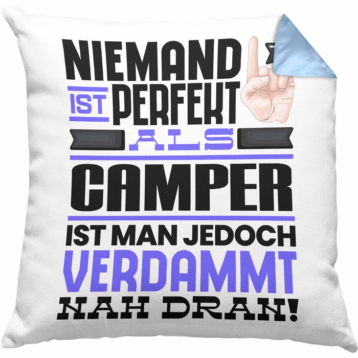 Camper Geschenk Kissen mit Füllung 40x40 Lustige Geschenkidee für Camper Geburtstag Niemand Ist Perfekt Aber Als Camper Ist Man Nah Dran (Grau) Blau Trendation