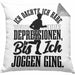 Joggen Geschenk Kissen mit Füllung 40x40 Spruch Ich Dachte Ich Habe Depressionen Bis Ich Joggen War Geschenkidee Jogger (Grau) Grau Trendation
