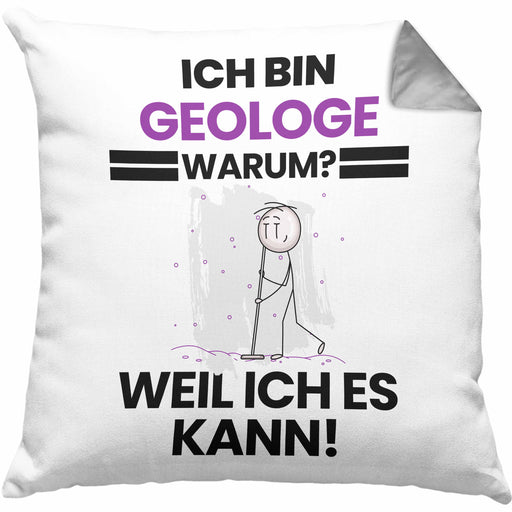 Geologe Geschenk Kissen mit Füllung 40x40 Lustiger Spruch Ich Bin Geologe Warum Weil Ich Es Kann Geschenkidee Bester Geologe Geburtstag (Grau) Grau Trendation