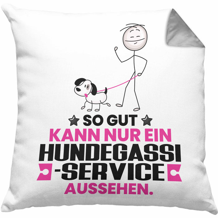 Hundegassi-Service Geschenk Kissen mit Füllung 40x40 So Gut Kann Nur Ein Hundegassi-Service Aussehen Geschenkidee (Grau) Grau Trendation