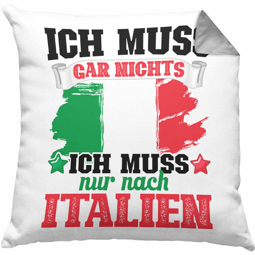 Ich Muss Gar Nix Ich Muss Nur Nach Italien Kissen mit Füllung 40x40 (Grau) Grau Trendation