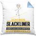 Slackliner Geschenk Kissen mit Füllung 40x40 Ich Bin Slackliner Aber Sag Doch Einfach Superheld Lustige Geschenkdiee für Slackliner (Grau) Blau Trendation