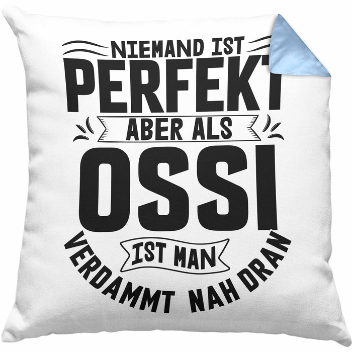 Ossi Kissen mit Füllung 40x40 Geschenk Ostdeutschland Niemand Ist Perfekt Aber Als Ossi Ist Man Nah Dran (Grau) Blau Trendation
