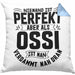 Ossi Kissen mit Füllung 40x40 Geschenk Ostdeutschland Niemand Ist Perfekt Aber Als Ossi Ist Man Nah Dran (Grau) Blau Trendation