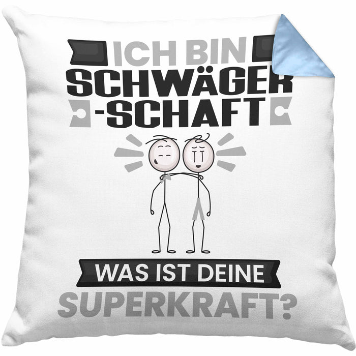 Schwägerschaft Kissen mit Füllung 40x40 Geschenk für Schwägerschaft Geburtstag Lustiger Spruch Was Ist Deine Superkraft (Grau) Blau Trendation
