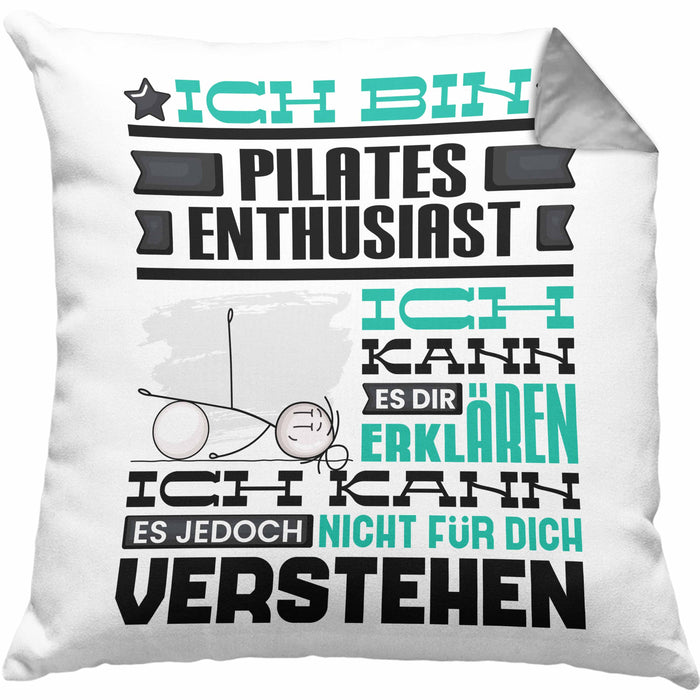 Pilates-Enthusiast Geschenk Kaffee-Kissen mit Füllung 40x40 Geschenkidee für Pilates-Enthusiast Ich Bin Pilates-Enthusiast Ich Kann Es Dir Erklären Jedoch Nicht Für Dich Verstehen Spruch Lustig (Grau) Grau Trendation