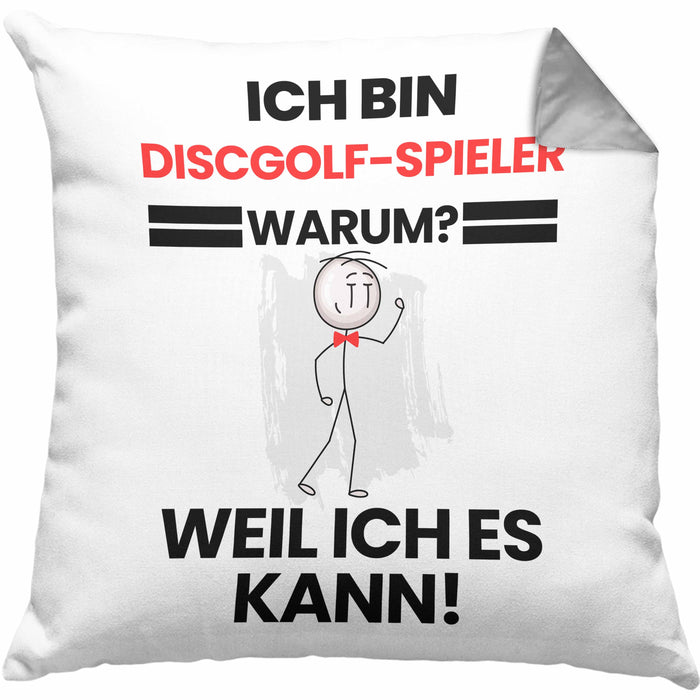 Discgolf-Spieler Geschenk Kissen mit Füllung 40x40 Lustiger Spruch Ich Bin Discgolf-Spieler Warum Weil Ich Es Kann Geschenkidee Bester Discgolf-Spieler Geburtstag (Grau) Grau Trendation