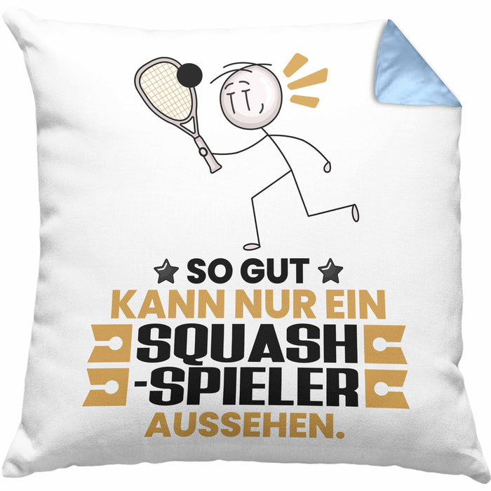 Squash-Spieler Geschenk Kissen mit Füllung 40x40 So Gut Kann Nur Ein Squash-Spieler Aussehen Geschenkidee (Grau) Blau Trendation
