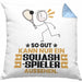 Squash-Spieler Geschenk Kissen mit Füllung 40x40 So Gut Kann Nur Ein Squash-Spieler Aussehen Geschenkidee (Grau) Blau Trendation