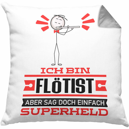 Flötist Geschenk Kissen mit Füllung 40x40 Ich Bin Flötist Aber Sag Doch Einfach Superheld Lustige Geschenkdiee für Flötist (Grau) Grau Trendation
