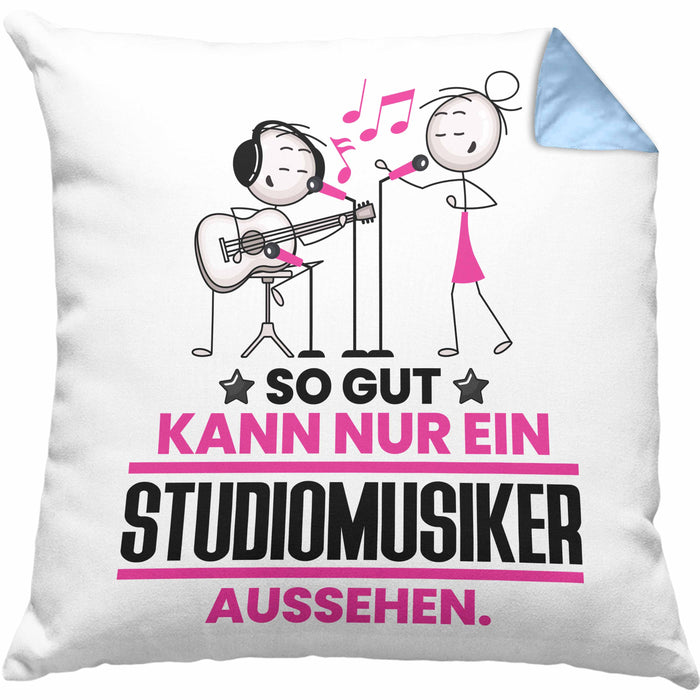 Studiomusiker Geschenk Kissen mit Füllung 40x40 So Gut Kann Nur Ein Studiomusiker Aussehen Geschenkidee (Grau) Blau Trendation