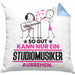 Studiomusiker Geschenk Kissen mit Füllung 40x40 So Gut Kann Nur Ein Studiomusiker Aussehen Geschenkidee (Grau) Blau Trendation