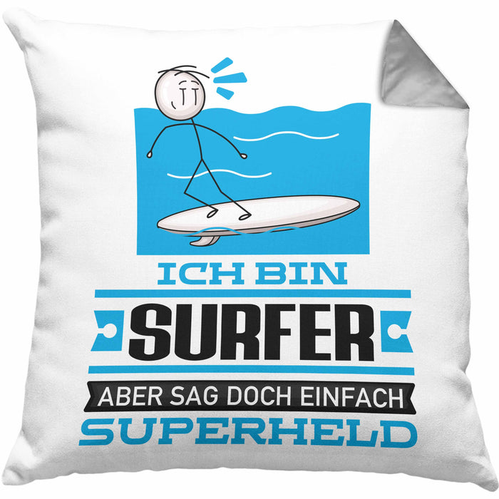 Surfer Geschenk Kissen mit Füllung 40x40 Ich Bin Surfer Aber Sag Doch Einfach Superheld Lustige Geschenkdiee für Surfer (Grau) Grau Trendation
