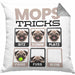 Mops Besitzer Kissen mit Füllung 40x40 Geschenk Lustiger Spruch Geschenkidee Mops Tricks Bleib (Grau) Grau Trendation