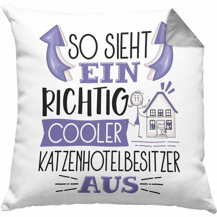 Katzenhotelbesitzer Kissen mit Füllung 40x40 So Sieht Ein Richtig Cooler Katzenhotelbesitzer Aus Geschenk Lustiger Spruch Geschenkidee (Grau) Grau Trendation