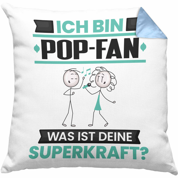 Pop-Fan Kissen mit Füllung 40x40 Geschenk für Pop-Fan Geburtstag Lustiger Spruch Was Ist Deine Superkraft (Grau) Blau Trendation