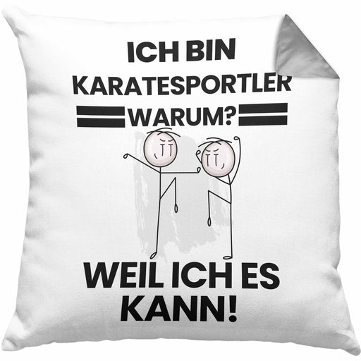 Karatesportler Geschenk Kissen mit Füllung 40x40 Lustiger Spruch Ich Bin Karatesportler Warum Weil Ich Es Kann Geschenkidee Bester Karatesportler Geburtstag (Grau) Grau Trendation
