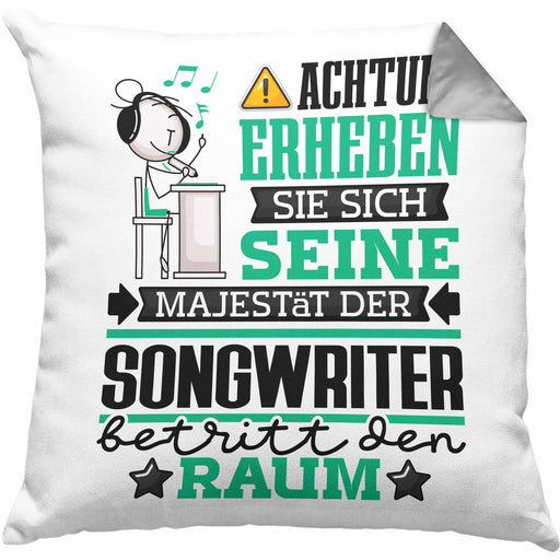 Songwriter Geschenk Kissen mit Füllung 40x40 Lustiger Spruch Erheben Sie Sich Der Songwriter Betritt den Raum (Grau) Grau Trendation