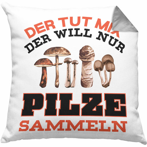 Pilzsammler Geschenk Kissen mit Füllung 40x40 Pilze Sammeln Geschenkidee Pilzsucher Pilzliebhaber Sprüche (Grau) Grau Trendation