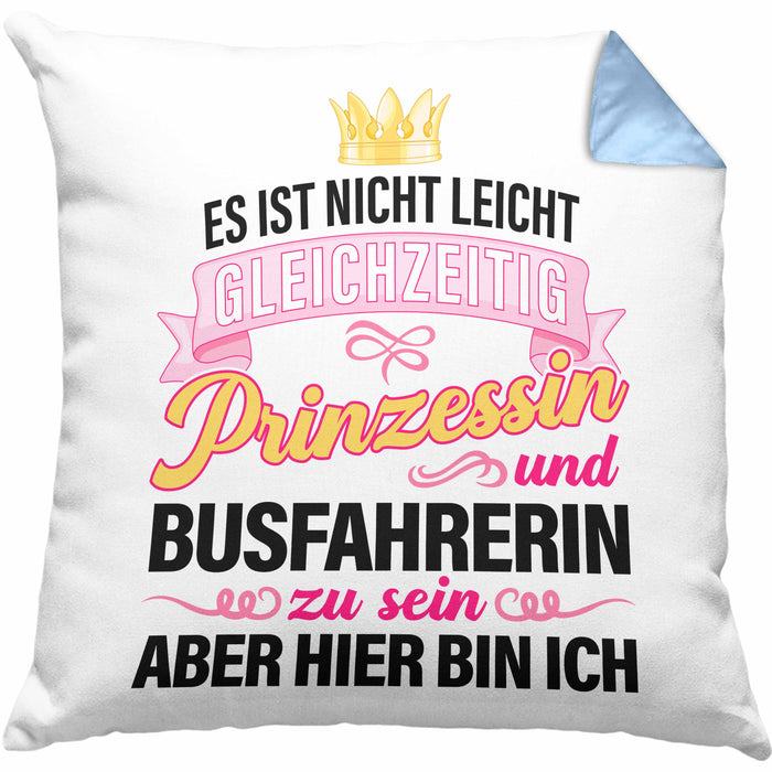 Busfahrerin Geschenk Kissen mit Füllung 40x40 Lustig Spruch Geschenkidee Bus-Fahrerin Prinzessin Zubehör (Grau) Blau Trendation