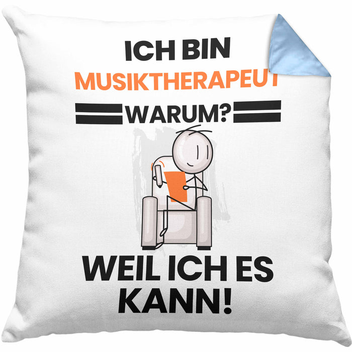 Musiktherapeut Geschenk Kissen mit Füllung 40x40 Lustiger Spruch Ich Bin Musiktherapeut Warum Weil Ich Es Kann Geschenkidee Bester Musiktherapeut Geburtstag (Grau) Blau Trendation