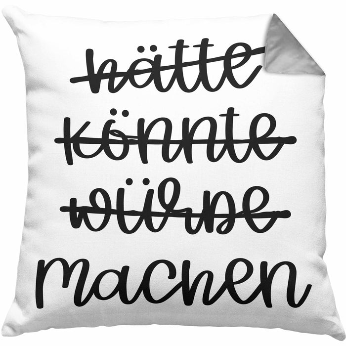 Hätte Könnte Würde Machen Kissen mit Füllung 40x40 Motivation Entrepreneur Sprüche Selbstständig (Grau) Grau Trendation