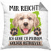 Golden Retriever Besitzer Kissen mit Füllung 40x40 Geschenk Lustiger Spruch Geschenkidee Mir Reichts Ich Geh Zu Meinem Golden Retriever (Grau) Grau Trendation
