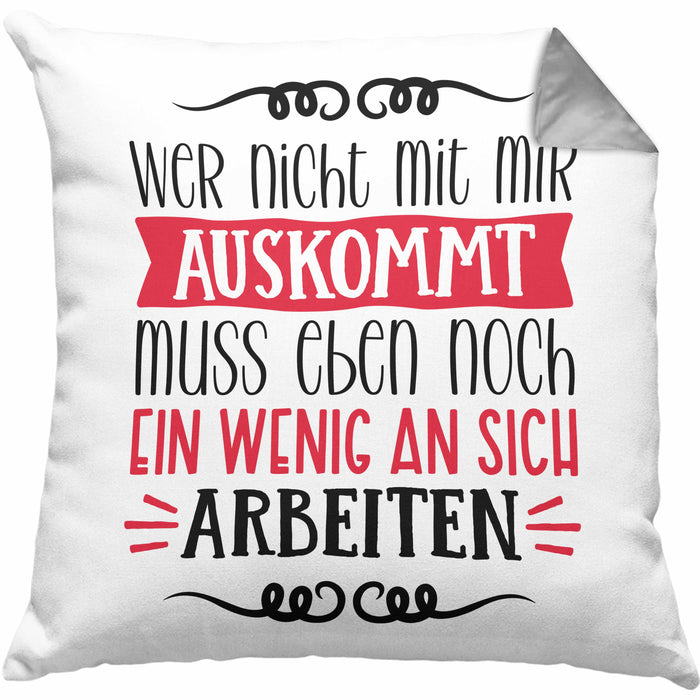 Lustige Kissen mit Füllung 40x40 mit Spruch als Geschenkidee Wer Nicht Mit Mir Auskommt (Grau) Grau Trendation