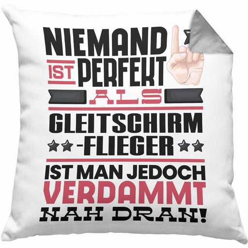 Gleitschirmflieger Geschenk Kissen mit Füllung 40x40 Lustige Geschenkidee für Gleitschirmflieger Geburtstag Niemand Ist Perfekt Aber Als Gleitschirmflieger Ist Man Nah Dran (Grau) Grau Trendation
