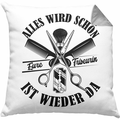 Friseurin Kissen mit Füllung 40x40 GEschenk Alles Wird Schön Eure Friseurin Ist Wieder Da (Grau) Grau Trendation