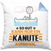 Kanute Geschenk Kissen mit Füllung 40x40 So Gut Kann Nur Ein Kanute Aussehen Geschenkidee (Grau) Blau Trendation
