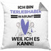 Tierwohlhaber Geschenk Kissen mit Füllung 40x40 Lustiger Spruch Ich Bin Tierwohlhaber Warum Weil Ich Es Kann Geschenkidee Bester Tierwohlhaber Geburtstag (Grau) Grau Trendation