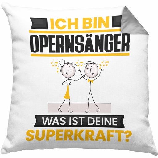 Opernsänger Kissen mit Füllung 40x40 Geschenk für Opernsänger Geburtstag Lustiger Spruch Was Ist Deine Superkraft (Grau) Grau Trendation
