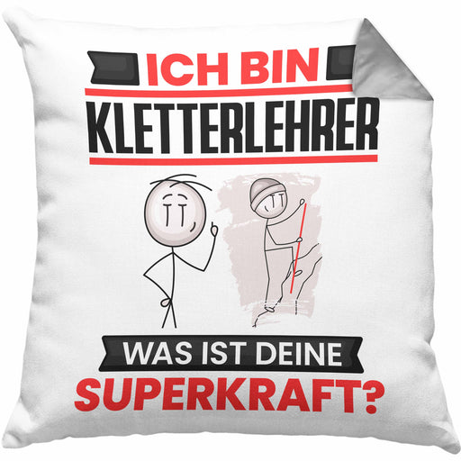 Kletterlehrer Kissen mit Füllung 40x40 Geschenk für Kletterlehrer Geburtstag Lustiger Spruch Was Ist Deine Superkraft (Grau) Grau Trendation