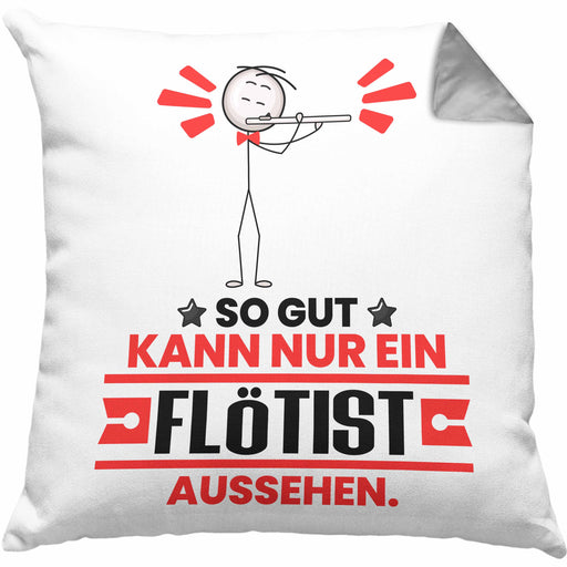 Flötist Geschenk Kissen mit Füllung 40x40 So Gut Kann Nur Ein Flötist Aussehen Geschenkidee (Grau) Grau Trendation