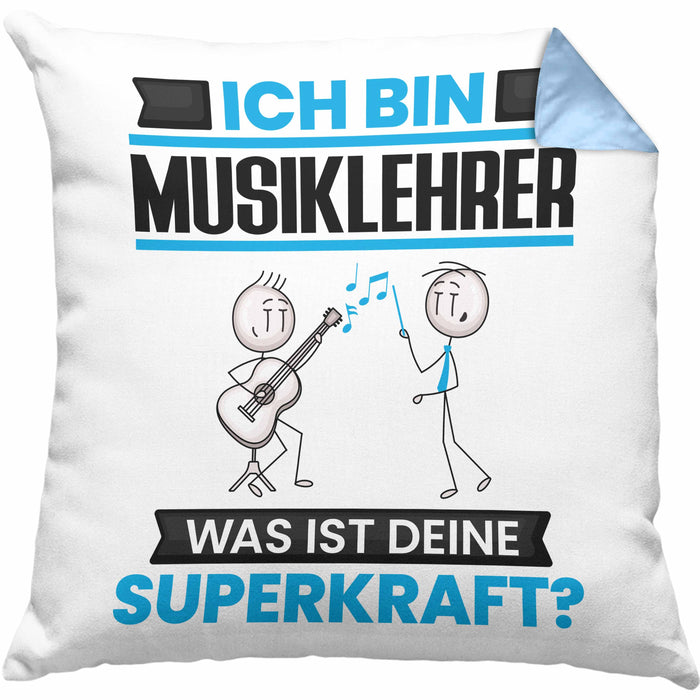 Musiklehrer Kissen mit Füllung 40x40 Geschenk für Musiklehrer Geburtstag Lustiger Spruch Was Ist Deine Superkraft (Grau) Blau Trendation
