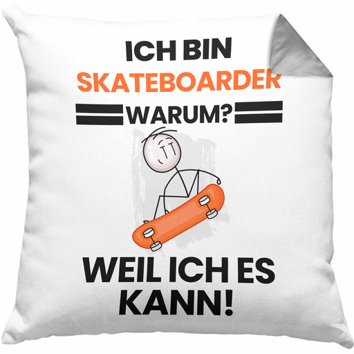 Skateboarder Geschenk Kissen mit Füllung 40x40 Lustiger Spruch Ich Bin Skateboarder Warum Weil Ich Es Kann Geschenkidee Bester Skateboarder Geburtstag (Grau) Grau Trendation
